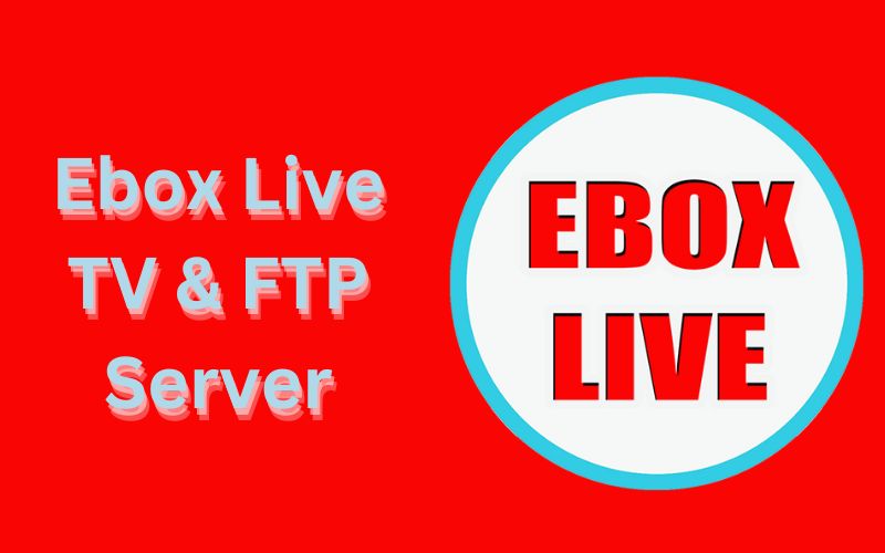 Ebox Live TV & FTP Server: Best File Server in Bangladesh