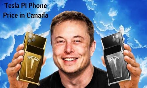 Tesla Pi Phone Price In Canada: Know About Features, Specification & Release Date