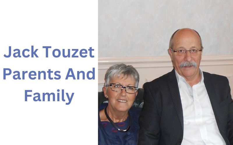 Jack Touzet Parents And Family: Father Rudy Touzet Sr And Mother Lydia Touzet