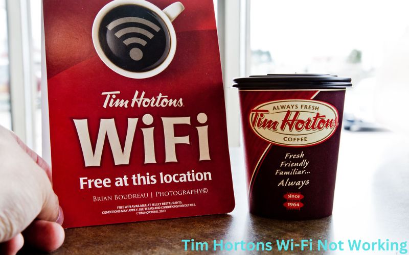 Tim Hortons Wi-Fi Not Working: Complete Guide To Fix