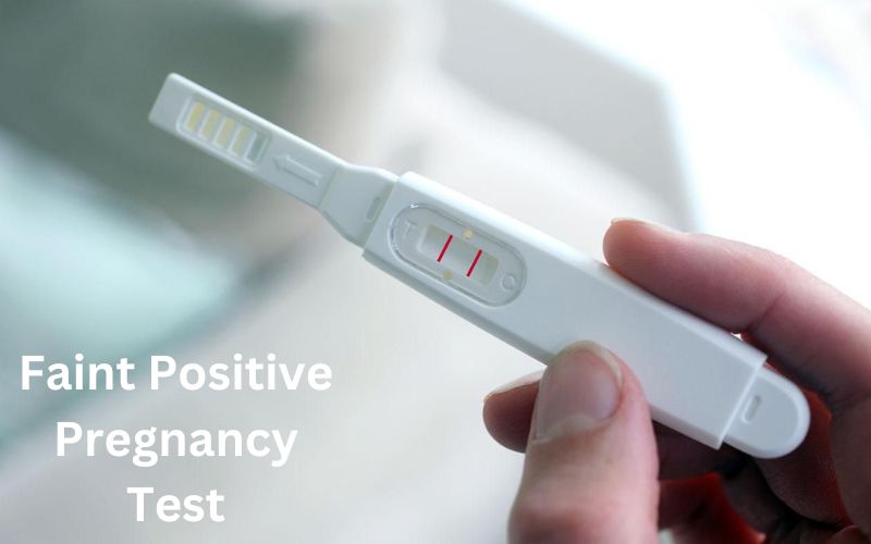 Faint Positive Pregnancy Test: Are You Truly Pregnant?