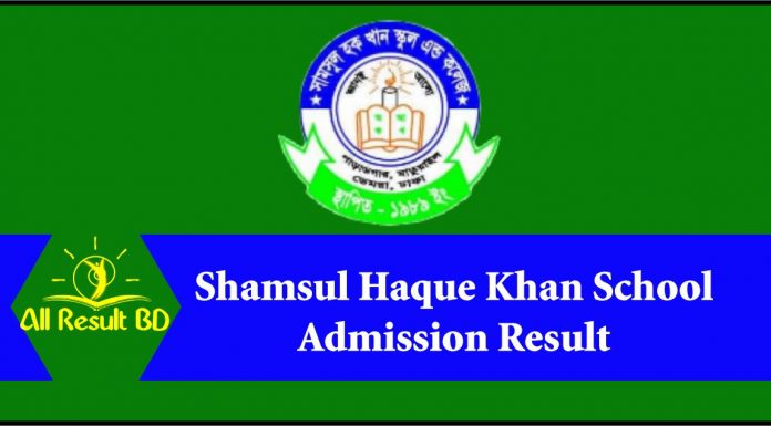 Shamsul Haque Khan School Admission Result