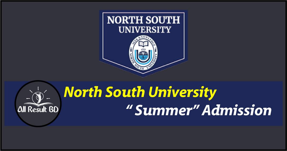 North South University Admission Summer