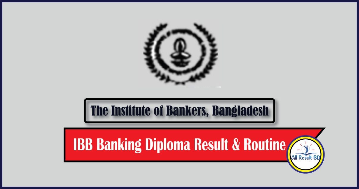 IBB Result 2024 97th Banking Diploma Result (Jaibb & Daibb)