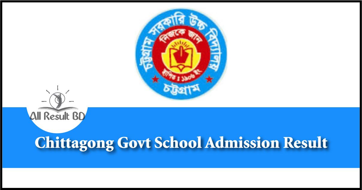 Chittagong School Admission Result