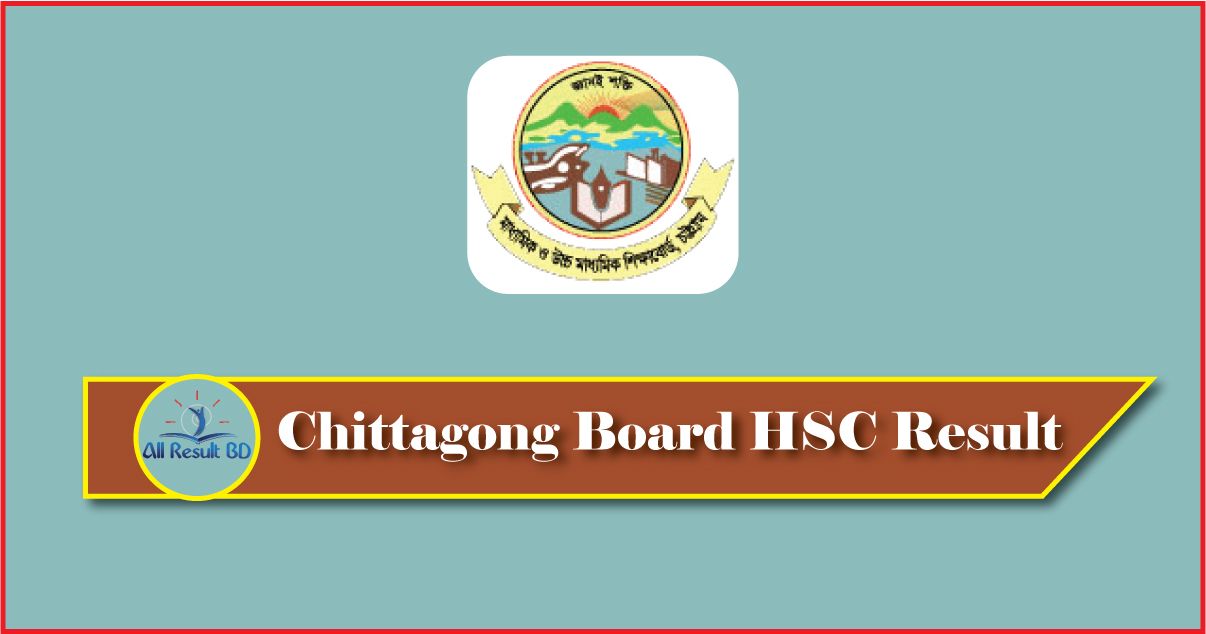 Chittagong Board HSC Result
