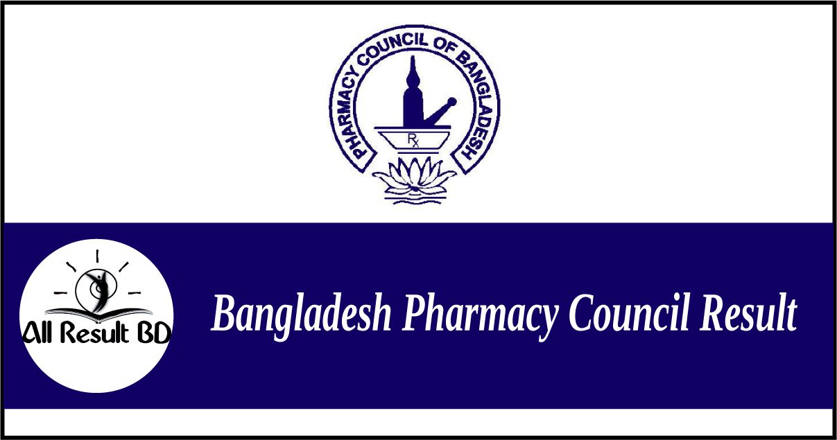 Bangladesh Pharmacy Council Result