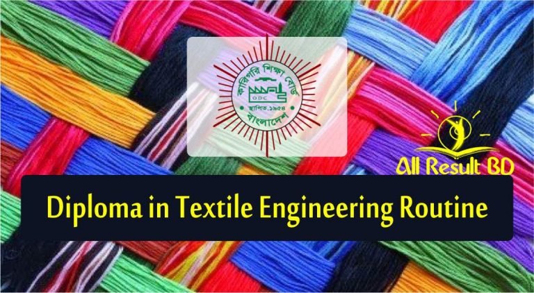 Diploma in Textile Engineering Routine