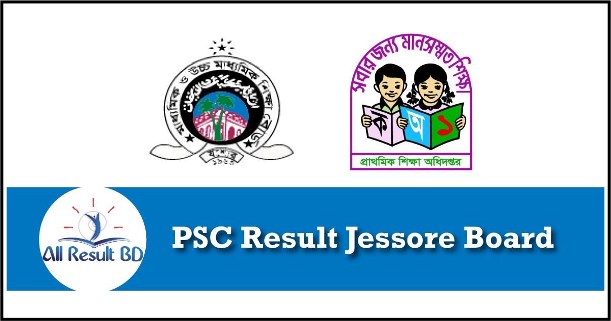 PSC Result Jessore Board