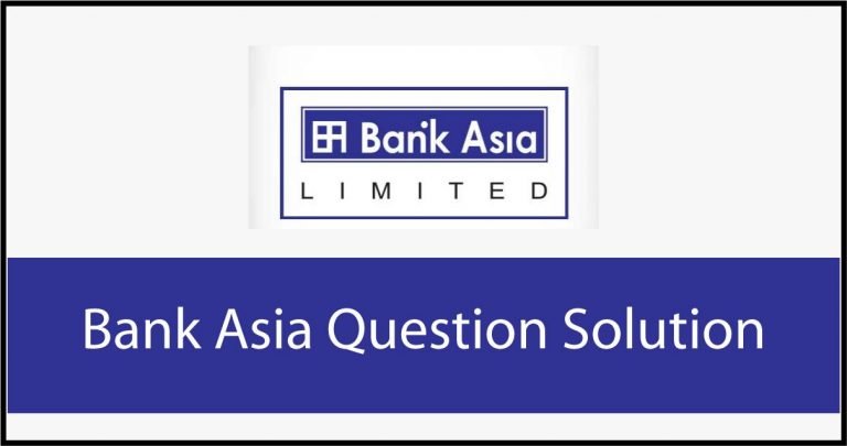 Bank Asia Question Solution
