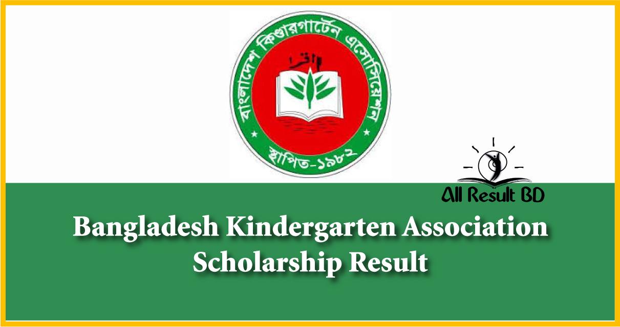 Bangladesh Kindergarten Association Scholarship Result