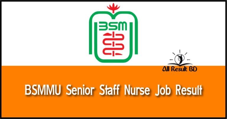 BSMMU Senior Staff Nurse Result