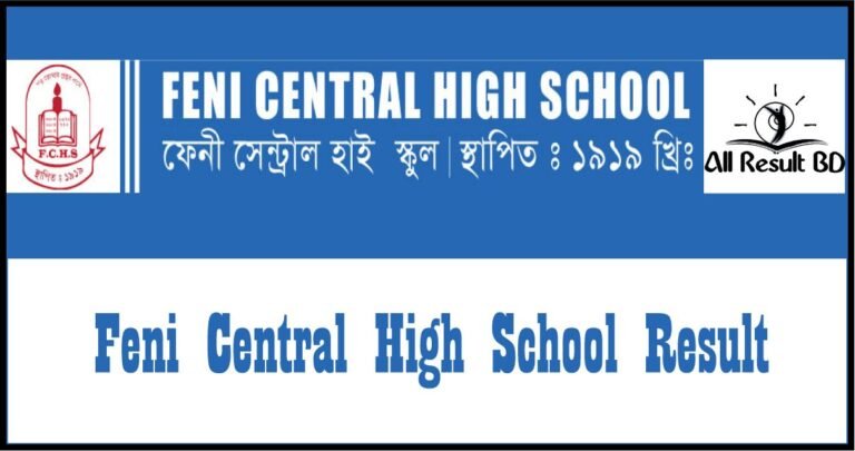 Feni Central High School Result