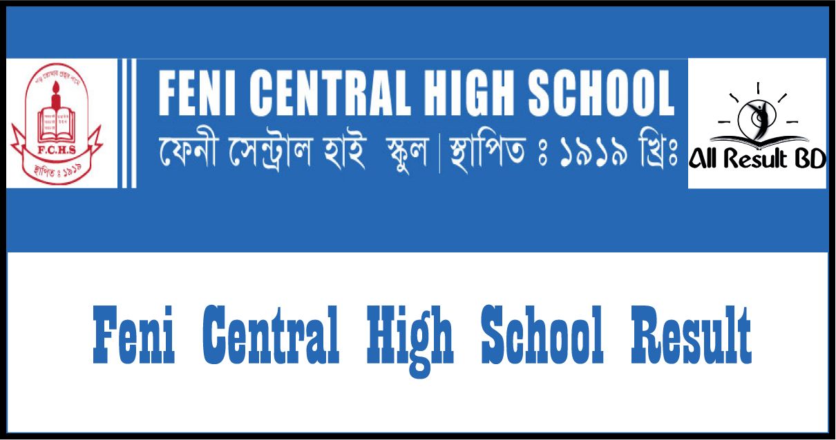 Feni Central High School Result