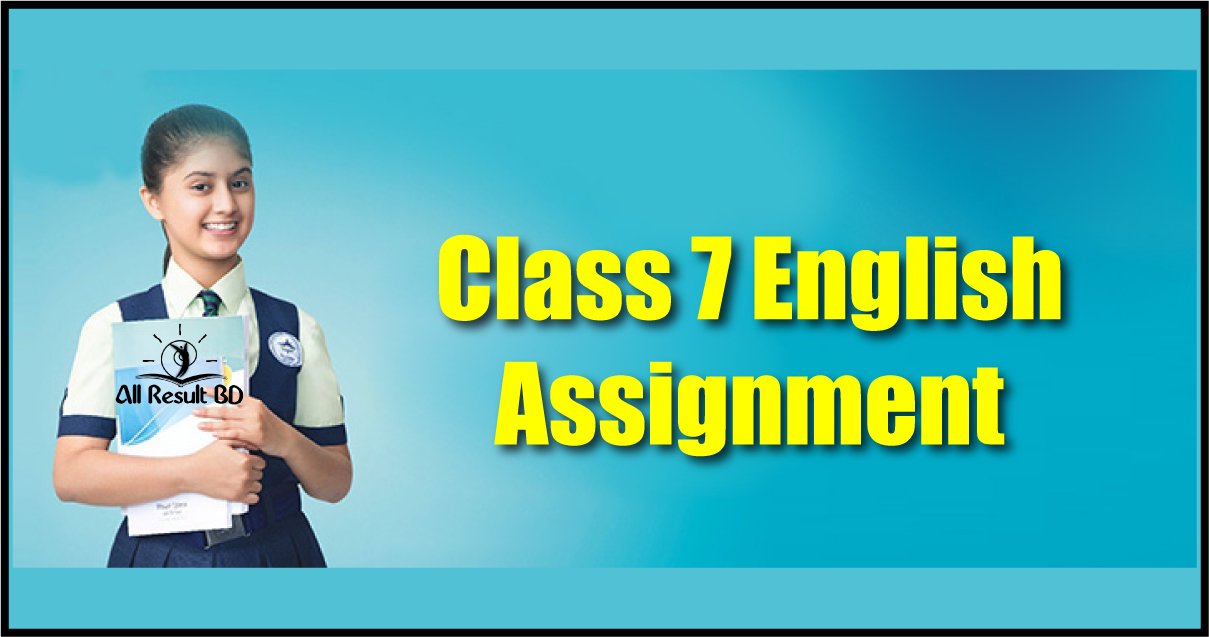 Class 7 Assignment English