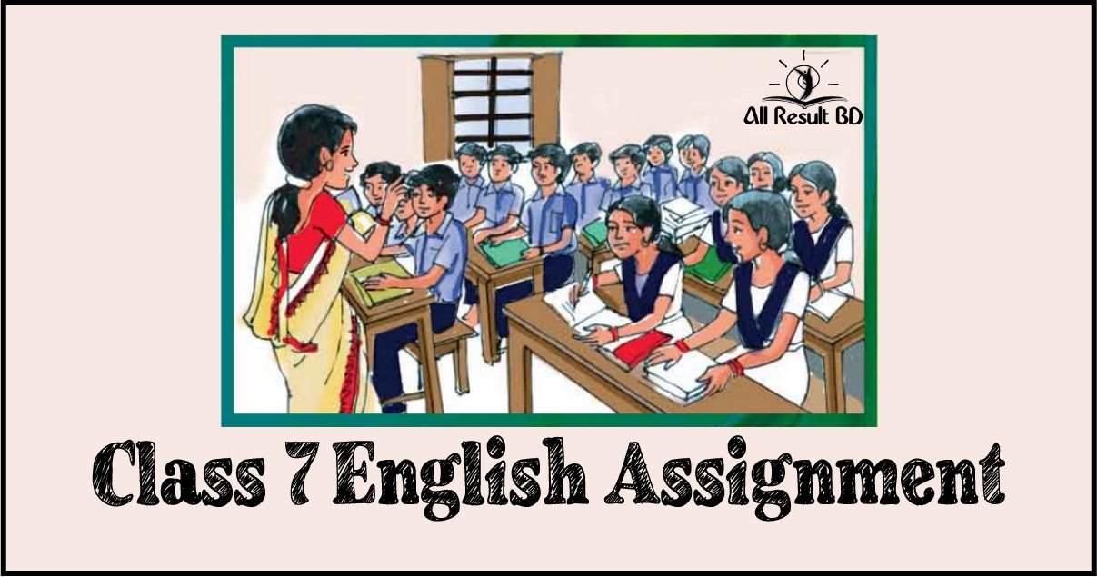 Class 7 English Assignment