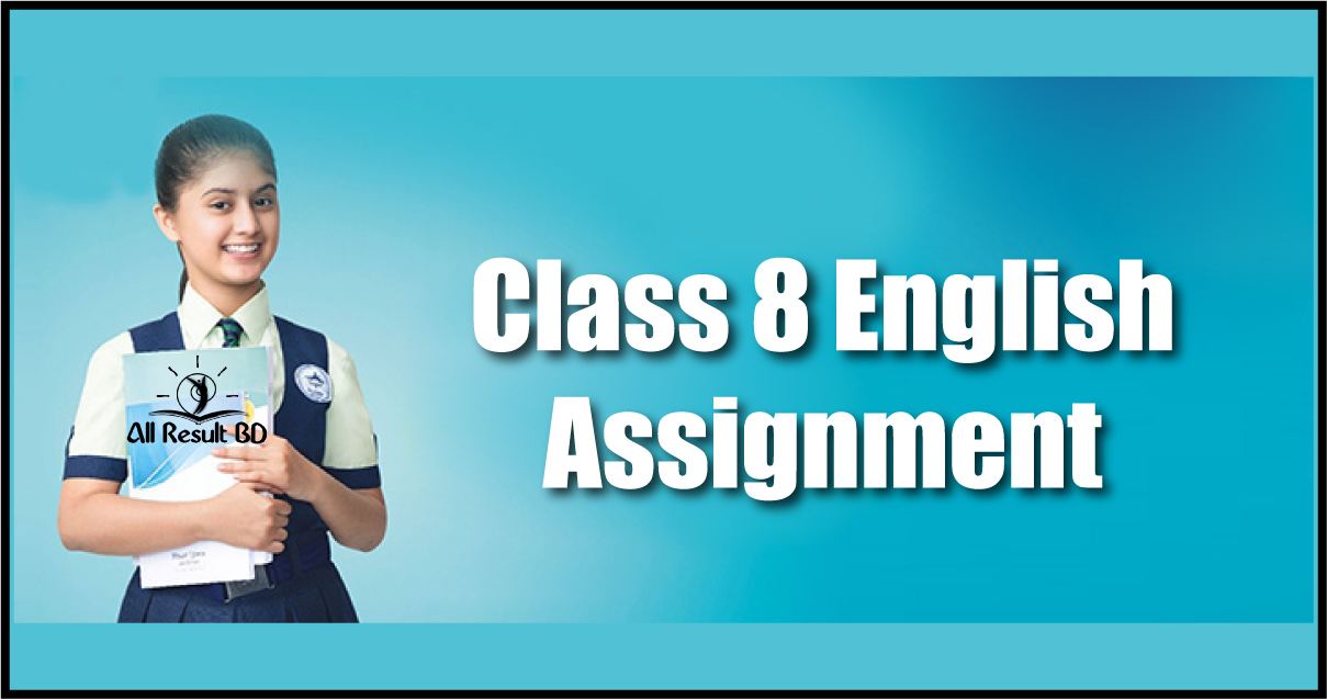 Class 8 Assignment English
