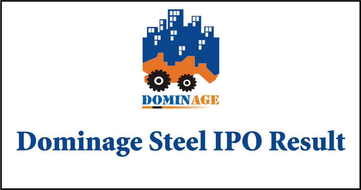 Dominage Steel IPO Lottery Result Published