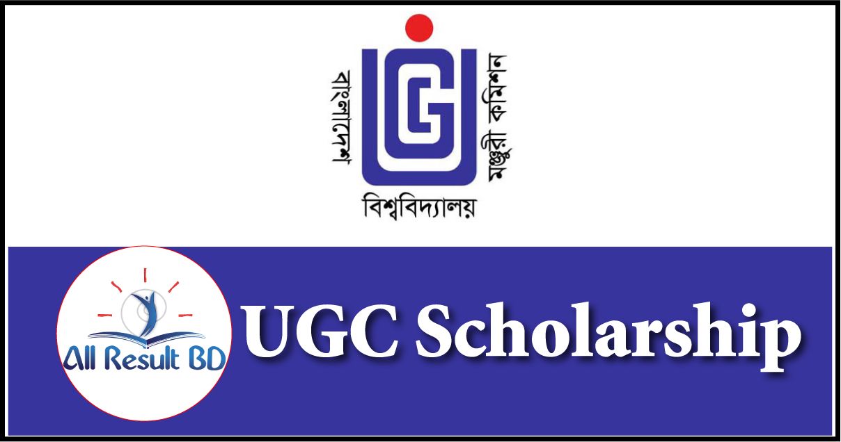 UGC Scholarship 2021-2022 Apply Online for Bangladesh universities Students