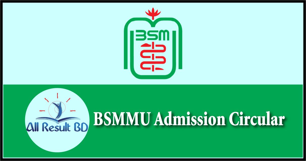 BSMMU Admission Circular 2022 PDF & Apply Online