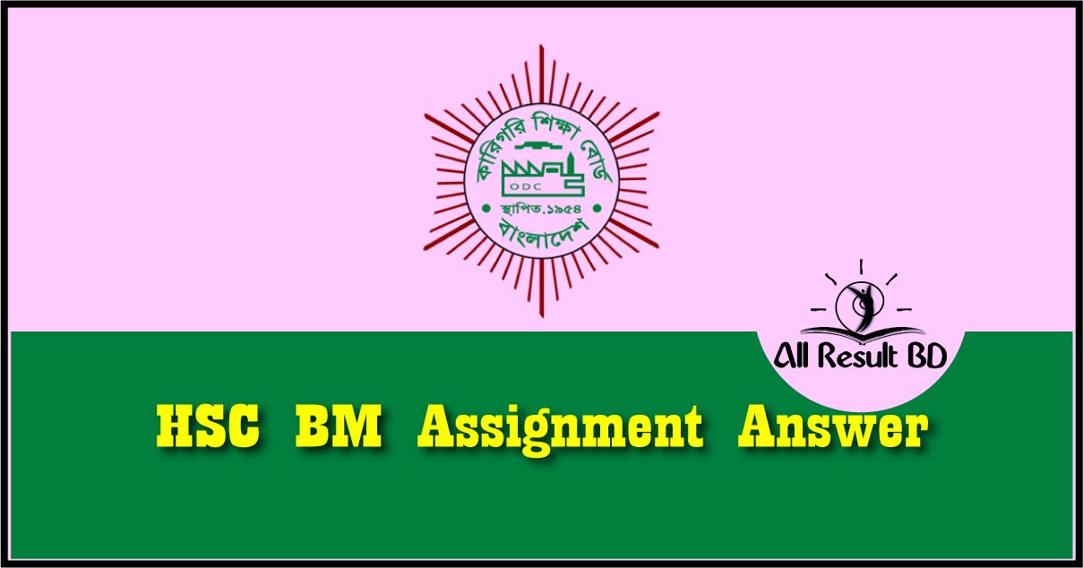 HSC BM Assignment Answer 2022 Bangla, English, Math (All Subjects)