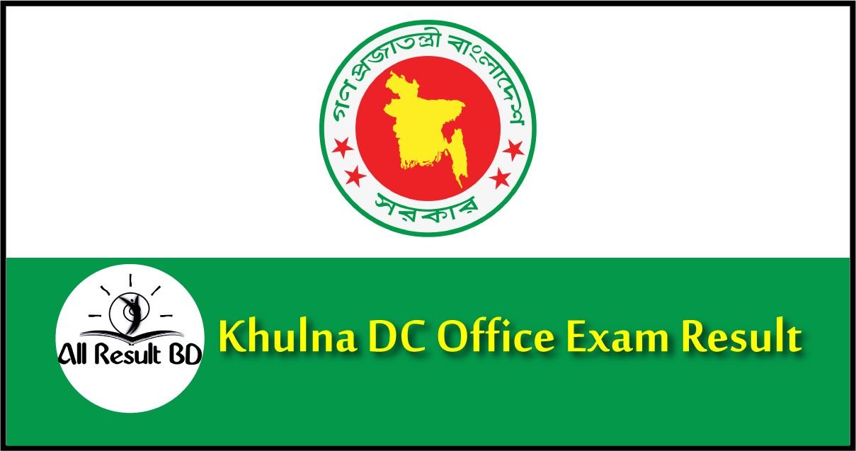 Khulna DC Office Exam Result