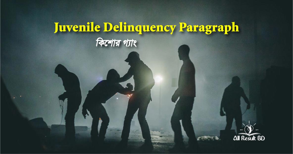 Juvenile Delinquency Paragraph