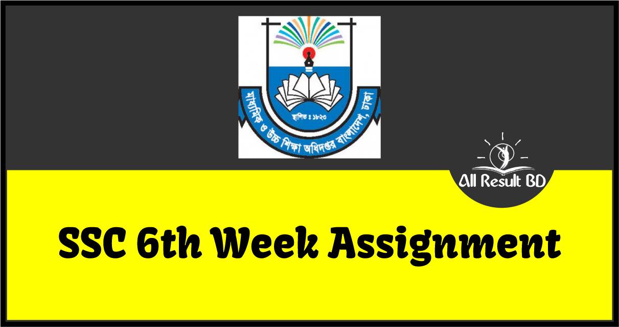6th Week SSC Assignment