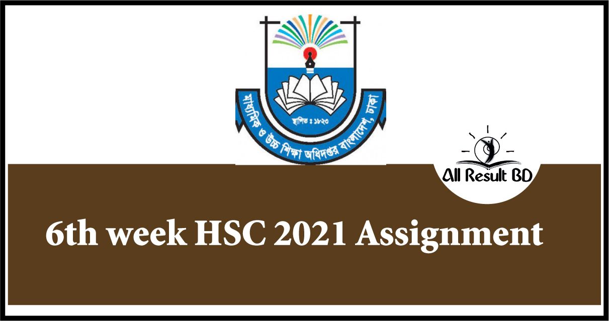 6th week HSC 2024 Assignment