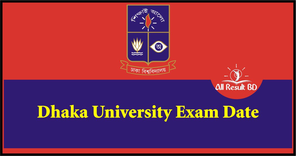 Dhaka University Exam Date