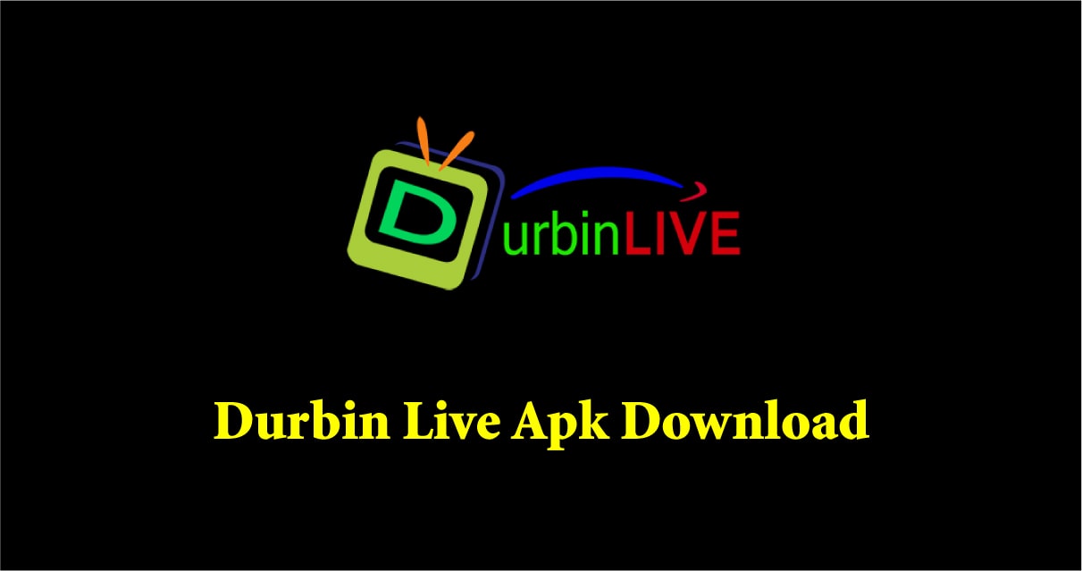 Durbin Live Apk