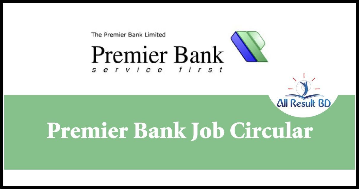 Premier Bank Job Circular