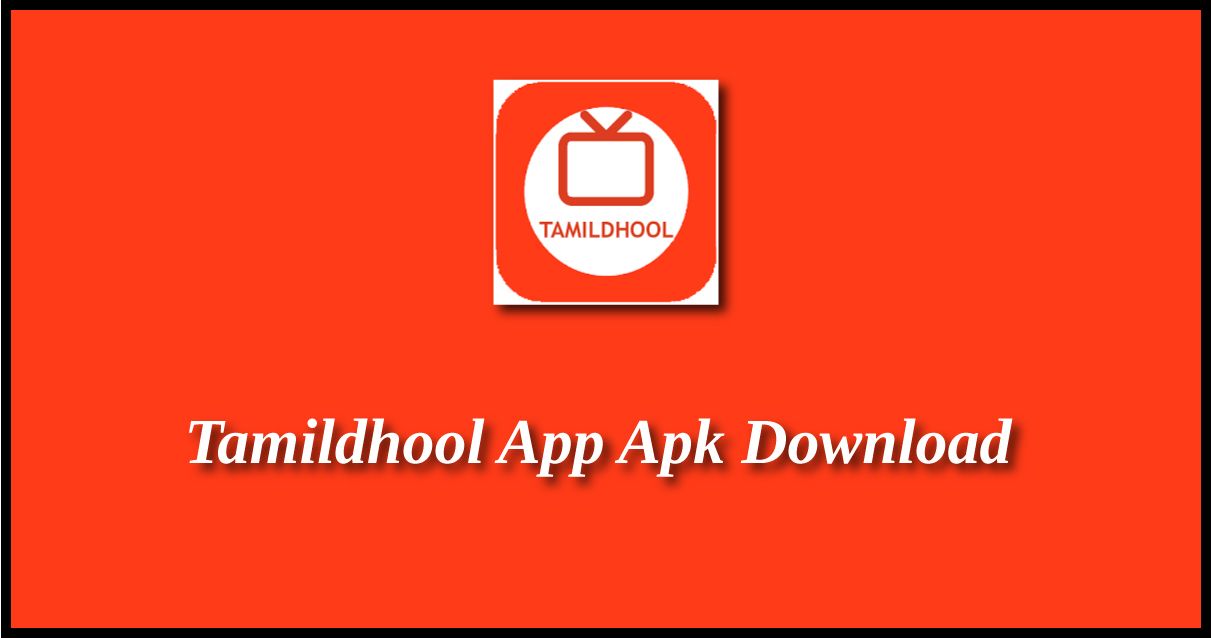 Tamildhool App Apk