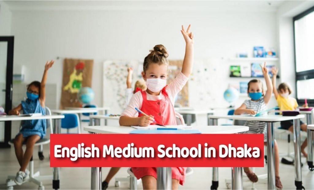Best English Medium School in Dhaka (Top 10 english version)