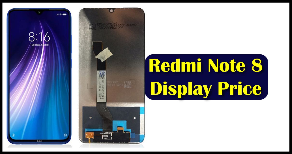 Redmi Note 8 Display Price