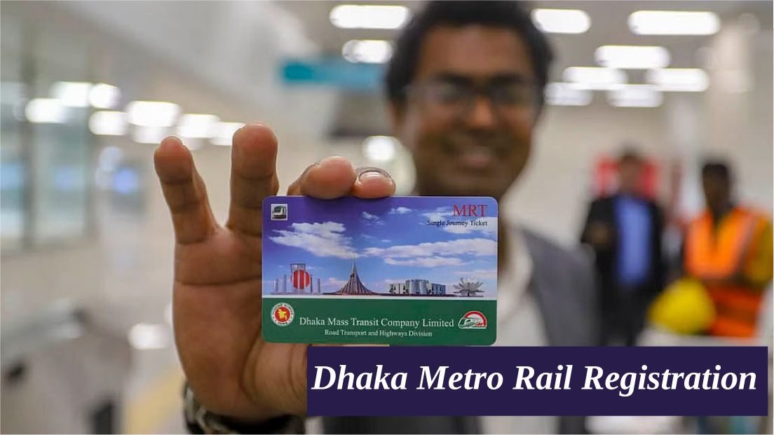 Dhaka Metro Rail Registration