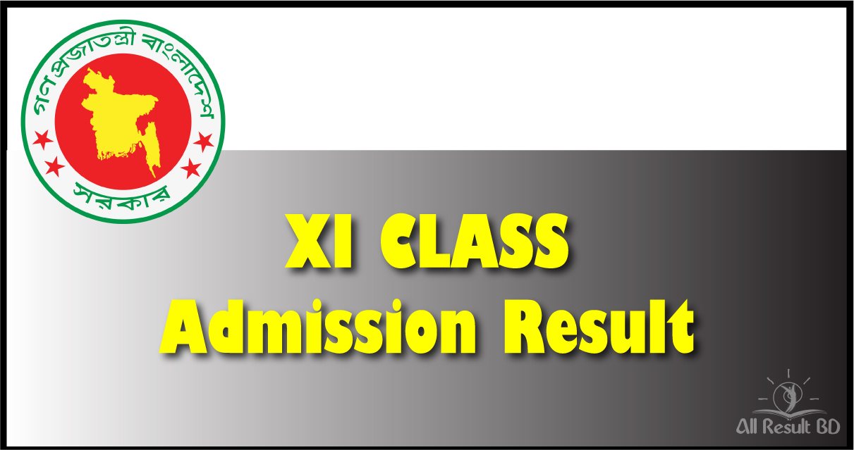 XI CLASS Admission Result