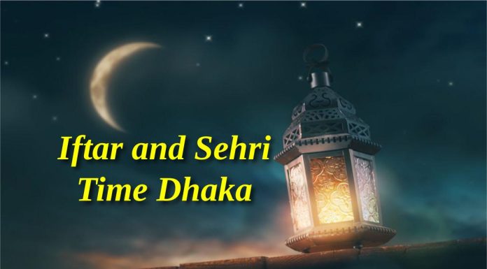 Iftar and Sehri Time Dhaka