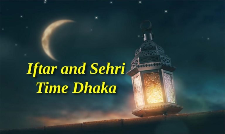 Iftar and Sehri Time Dhaka