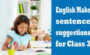 Class 3 English Make sentence suggestions 2025